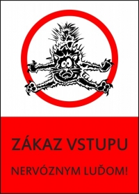 Vtipná tabuľka Zákaz vstupu..