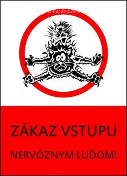 Vtipná tabuľka Zákaz vstupu..